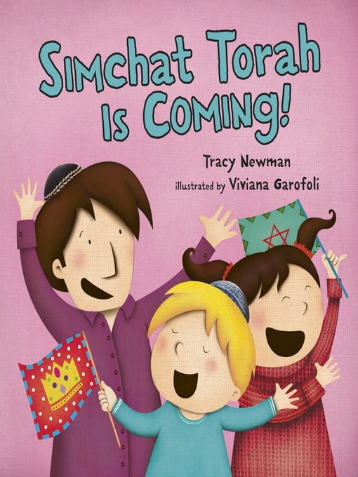 Title details for Simchat Torah Is Coming! by Tracy Newman - Available